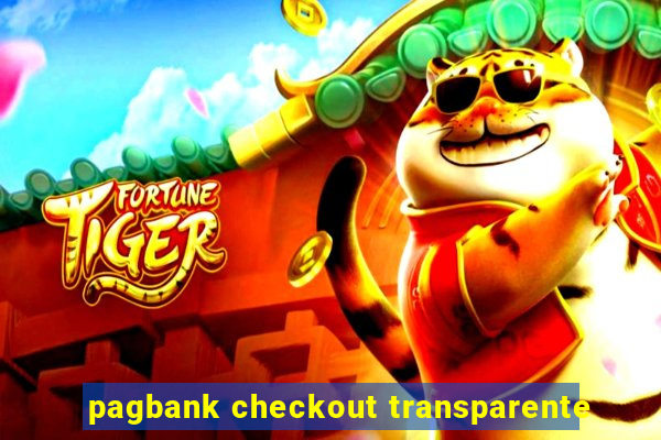 pagbank checkout transparente